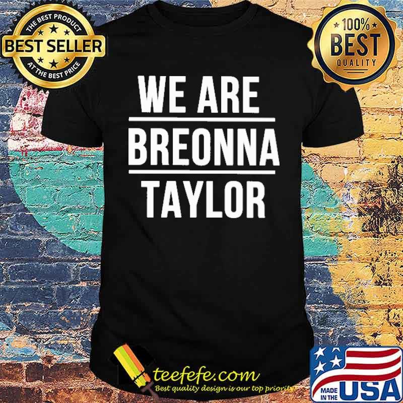 WNBPA We Are Breonna Taylor Shirt