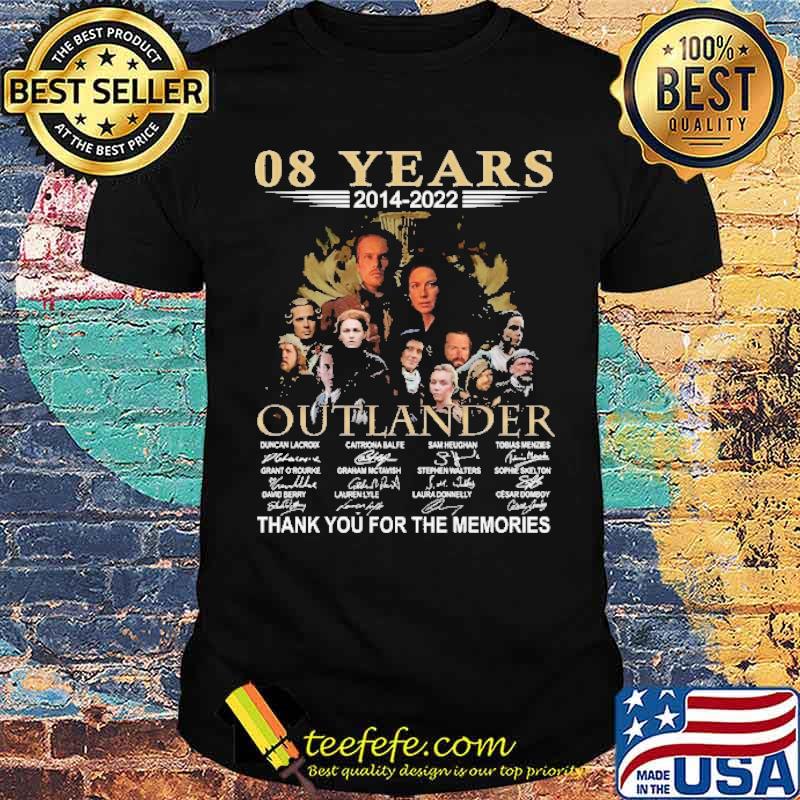 08 Years Outlander 2014 2022 Shirt 08 Years Outlander 2014 2022 Shirt