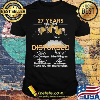 27 Years 1994 2021 Disturbed Thank You For The Memories Shirt