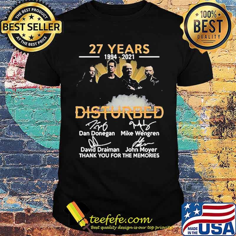 27 Years 1994 2021 Disturbed Thank You For The Memories Shirt