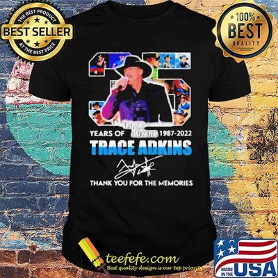 35 Years Of 1987 2022 Trace Adkins Thank You For The memories Shirt