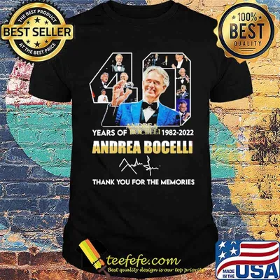 40 Years Of Andrea Bocelli 1982 2022 Thank You For The Memories Shirt
