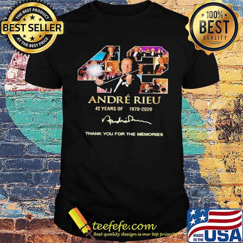 42 Andre Rieu 42 Years 1978 2020 Thank You For The Memories Shirt