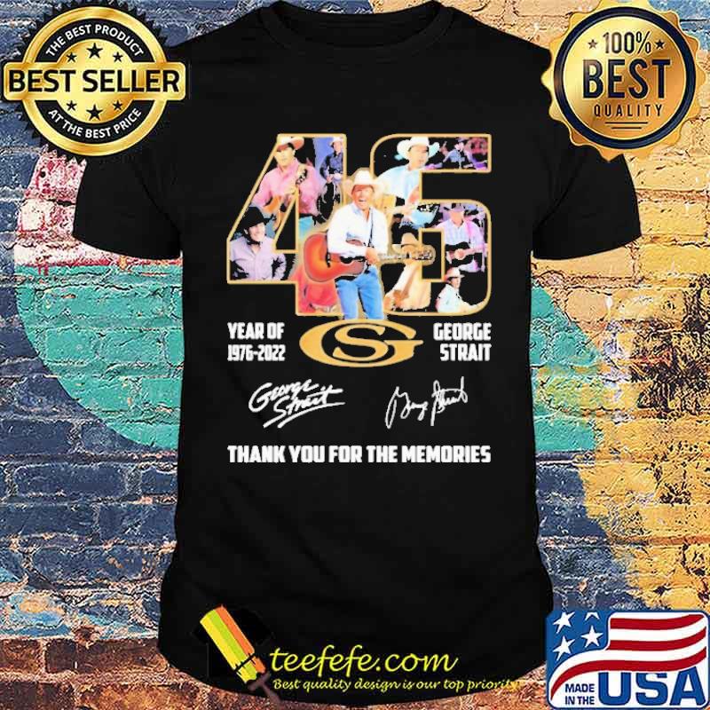 45 year of george stait thank for memories signatures shirt