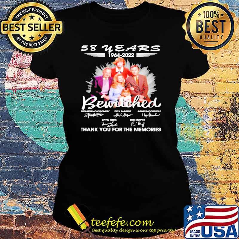 58 Years 1964 2022 Bewitched Thank You For The Memories Shirt Ladies tee 58 Years 1964 2022 Bewitched Thank You For The Memories Shirt Ladies tee