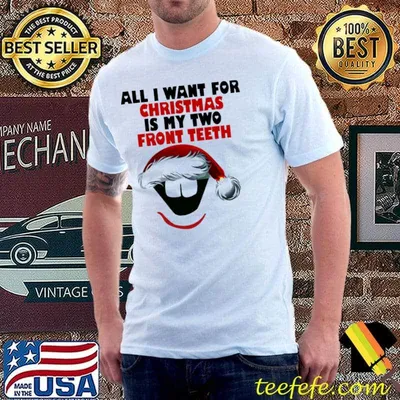 All I want for christmas is my two frontth classic shirt