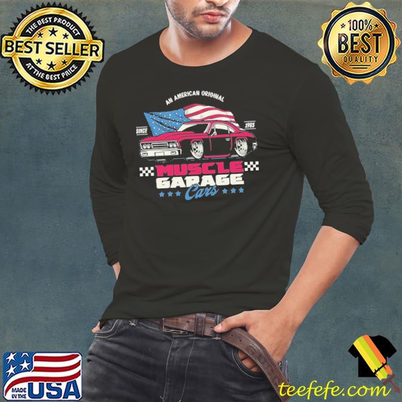 An American Original Muscle Garage Cars Shirt Long Sleeve Tee An American Original Muscle Garage Cars Shirt Long Sleeve Tee