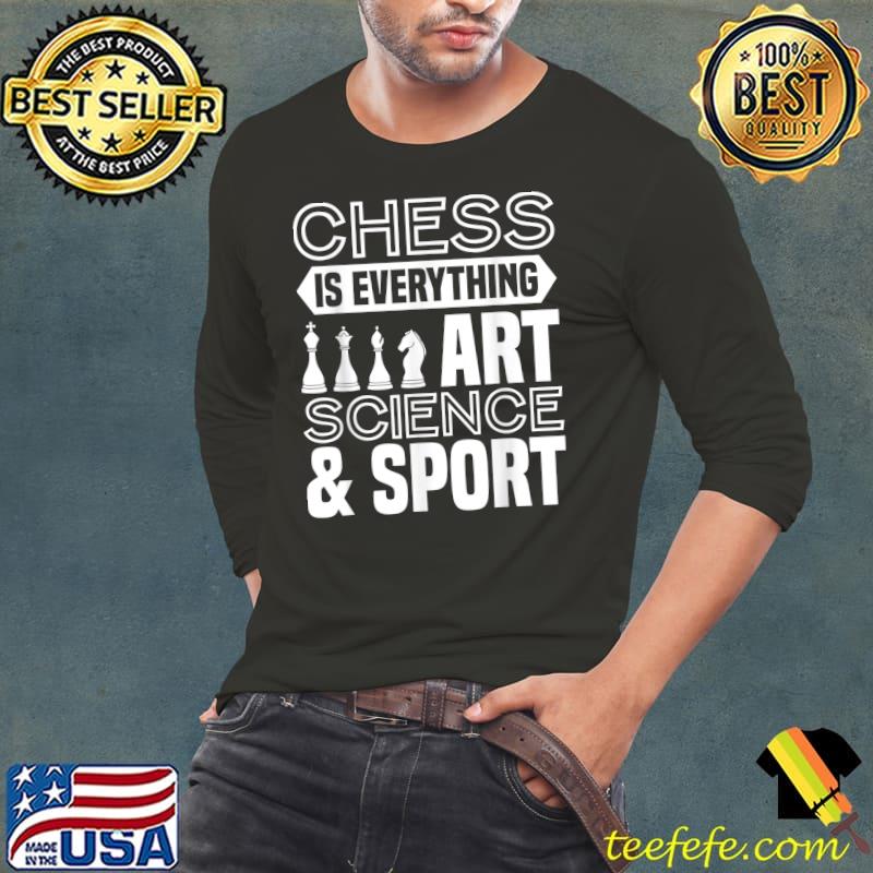 Art Science Sport Chess player, chess club, chess T-Shirt Long Sleeve Tee Art Science Sport Chess player, chess club, chess T-Shirt Long Sleeve Tee