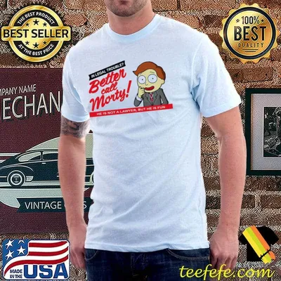 Better call morty better call saul x rick and morty classic shirt