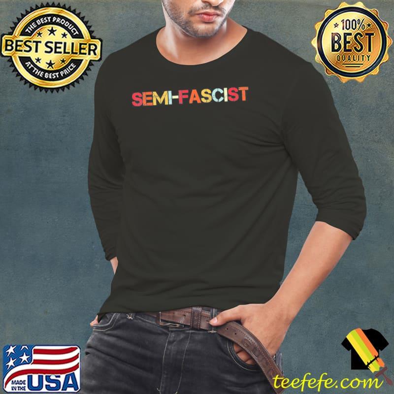 Biden slams semifascism classic s Long Sleeve Tee Biden slams semifascism classic s Long Sleeve Tee
