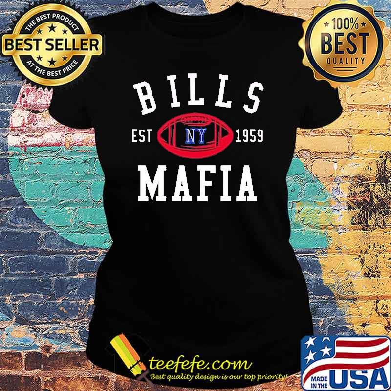 Bills EST 1959 MAfia Shirt Ladies tee Bills EST 1959 MAfia Shirt Ladies tee