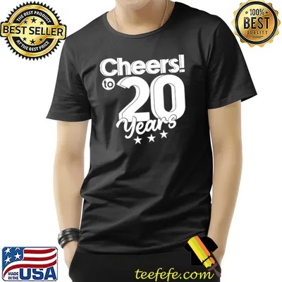 Cheers! To 20 Years Stars 20 Year Old T-Shirt