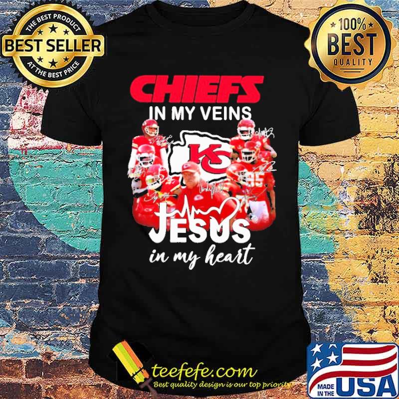 Chiefs In My Veins Jesus IN My Heart Shirt Chiefs In My Veins Jesus IN My Heart Shirt