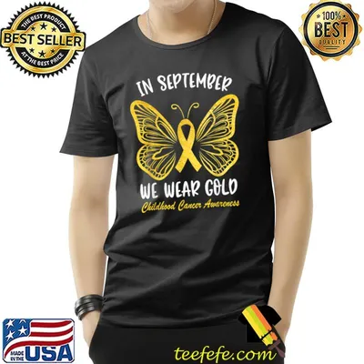 Childhood Cancer Awareness In September We Wear Gold Butterfly T-Shirt