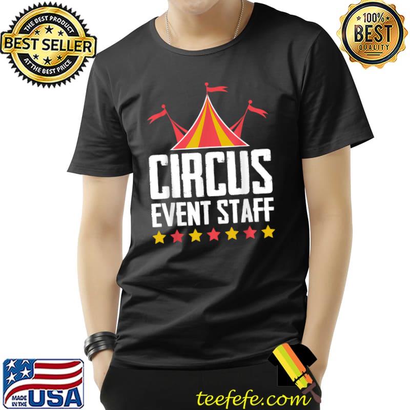 Circus Event Staff Carnival Birthday Party Stars Circus T-Shirt