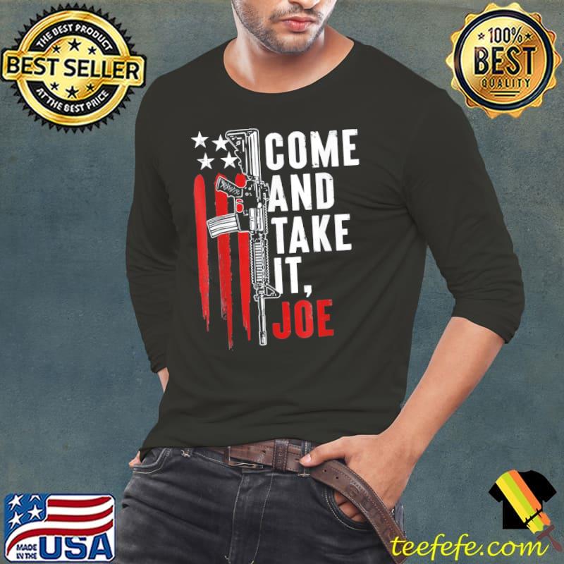 Come and take it Joe gunrights ar 15 American flag 2024 s Long Sleeve Tee Come and take it Joe gunrights ar 15 American flag 2024 s Long Sleeve Tee
