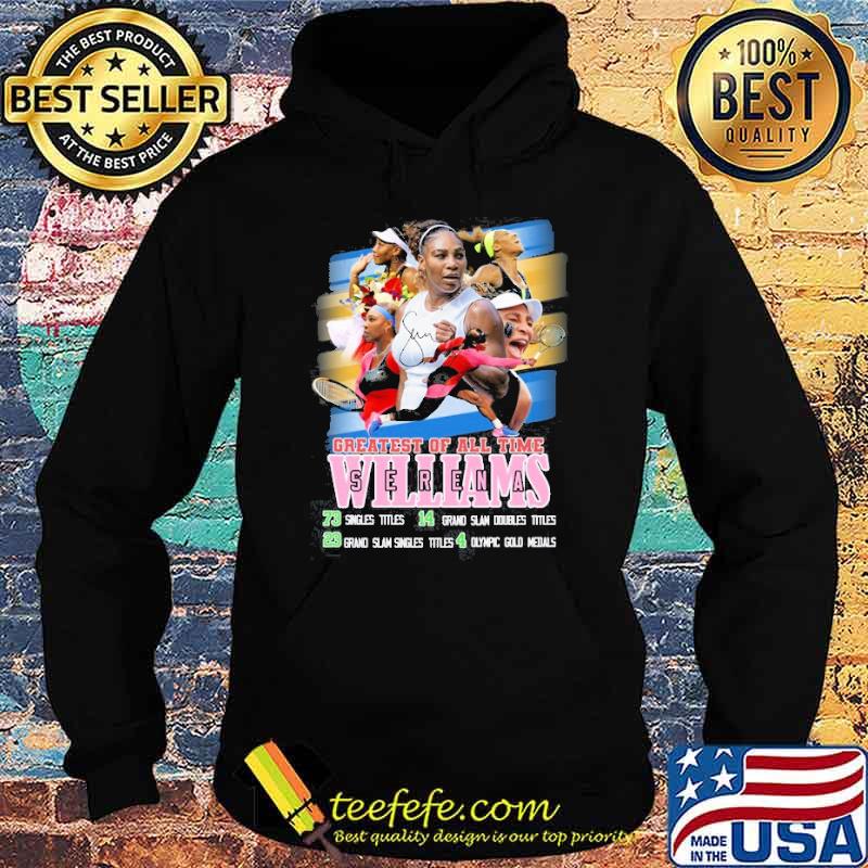 Createst of all time Serena Williams s Hoodie Createst of all time Serena Williams s Hoodie