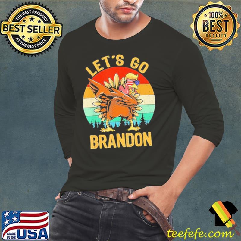 Dabbing Turkey Trump let's go brandon conservative vintage Trump s Long Sleeve Tee Dabbing Turkey Trump let's go brandon conservative vintage Trump s Long Sleeve Tee