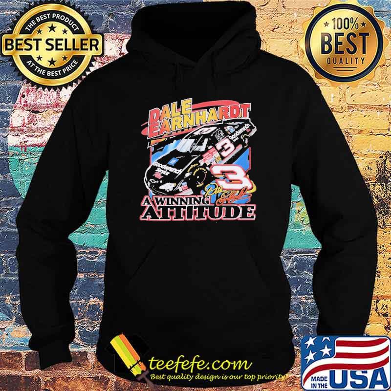 Dale Earhhardt A Winning Attitude Shirt Hoodie Dale Earhhardt A Winning Attitude Shirt Hoodie