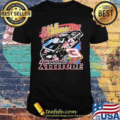 Dale Earhhardt A Winning Attitude Shirt