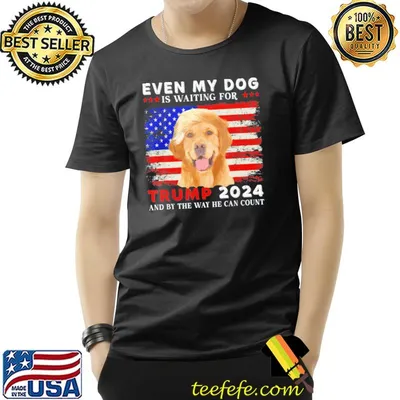 Dog saying lover even my dog is waiting for Trump 2024 classic shirt