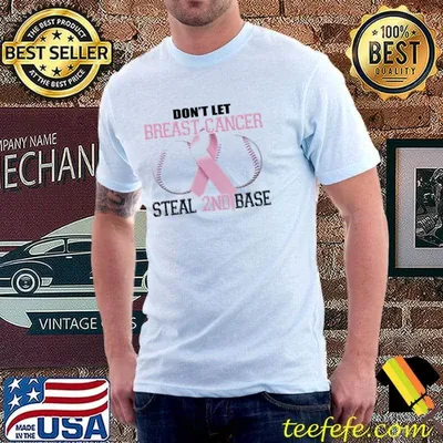 Don't let breast cancer steal 2nd base breast cancer awareness classic shirt