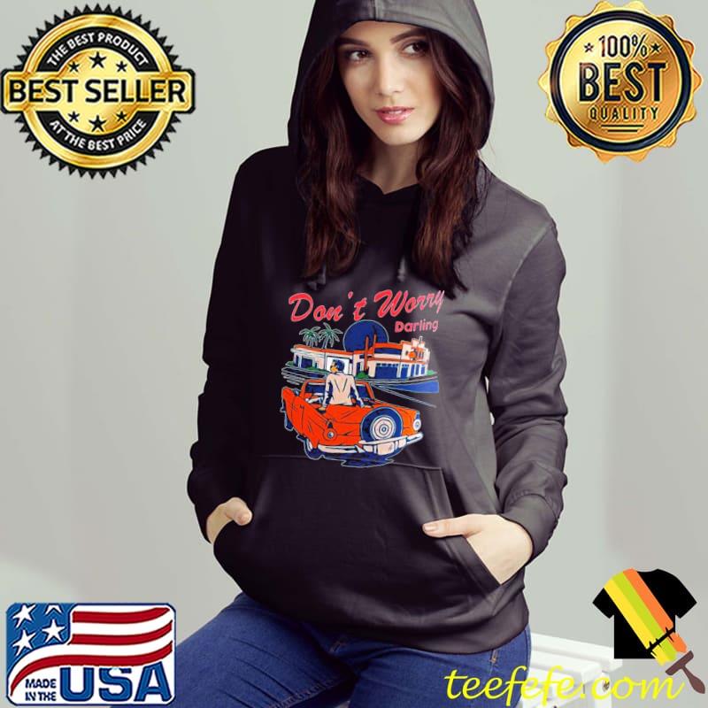 Don't worry darling classic classic s Hoodie Don't worry darling classic classic s Hoodie