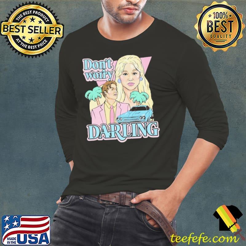 Don't worry darling essential classic s Long Sleeve Tee Don't worry darling essential classic s Long Sleeve Tee