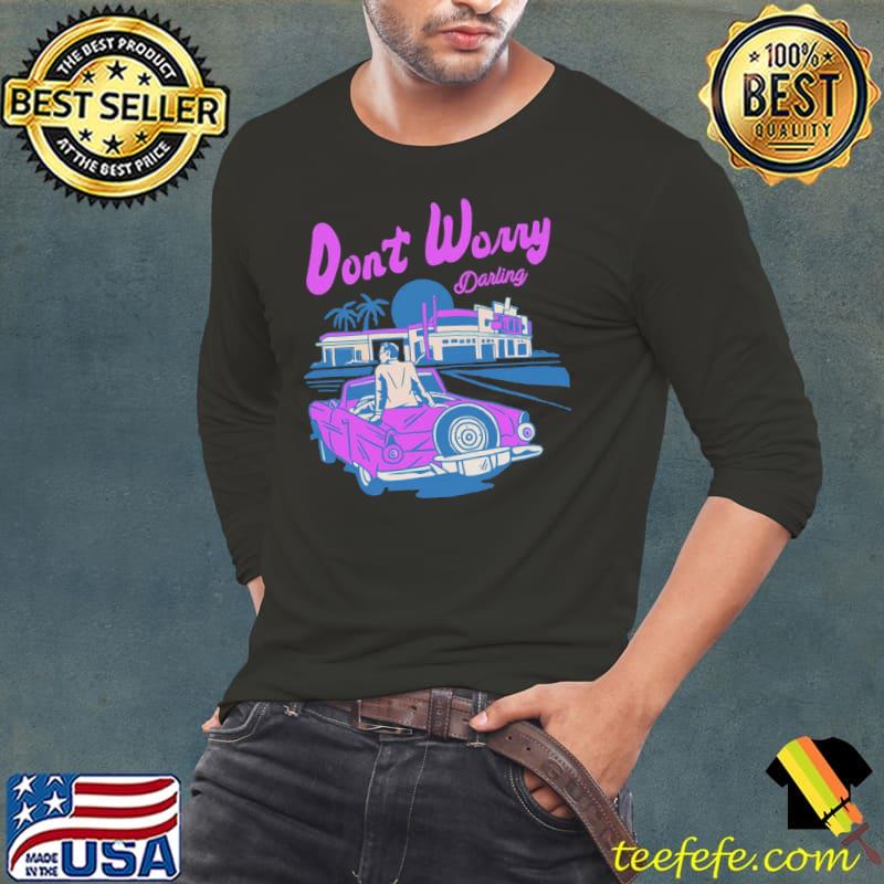 Don't worry darling retro classic s Long Sleeve Tee Don't worry darling retro classic s Long Sleeve Tee