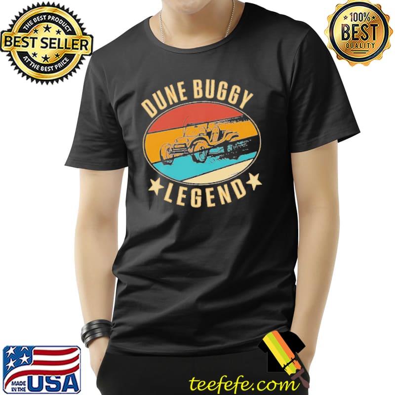 Dune Buggy Legend Vintage Shirt Dune Buggy Legend Vintage Shirt