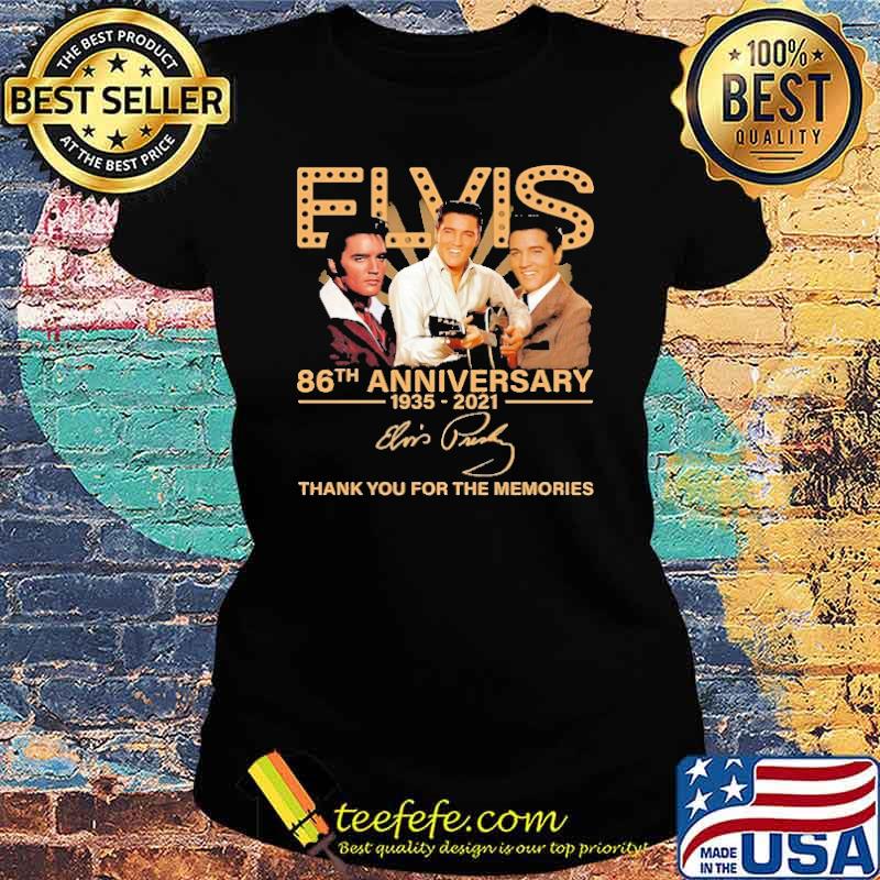 Elvis 86th anniversary thank for memories signature s Ladies tee Elvis 86th anniversary thank for memories signature s Ladies tee