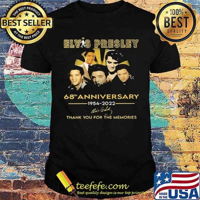 Elvis Presley 68th Anniversary 1954 2022 Thank You For The Memories Shirt