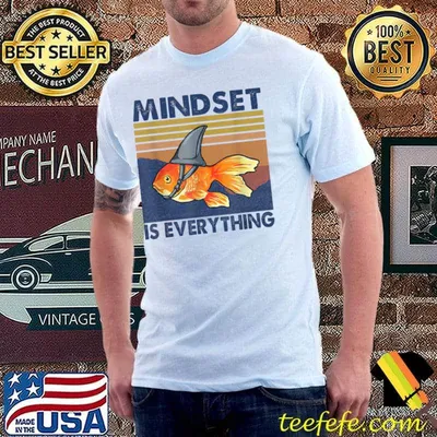 Everything Is Mindset Shark Fin Goldfish Vintage T-Shirt
