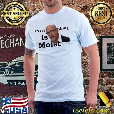 Everything is moist gregg wallace classic shirt