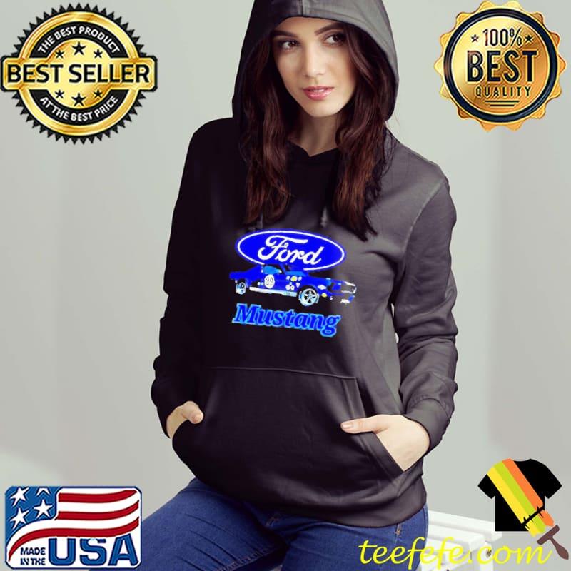 Ford Mustang Shirt Hoodie Ford Mustang Shirt Hoodie