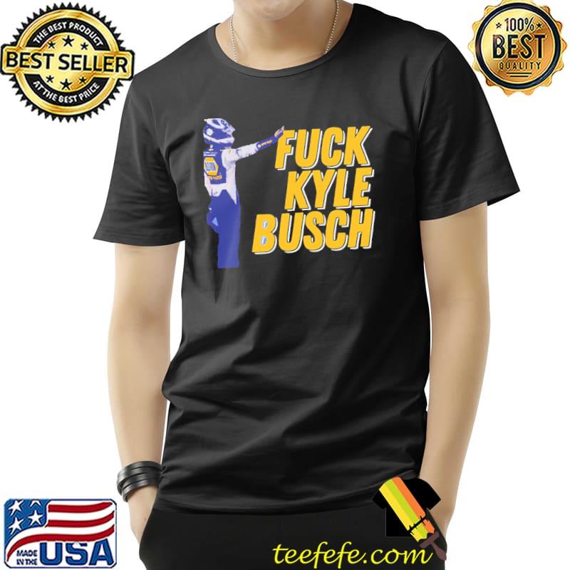 Fuck kyle busch design shirt