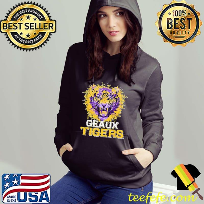 Geaux Tigers Shirt Hoodie Geaux Tigers Shirt Hoodie