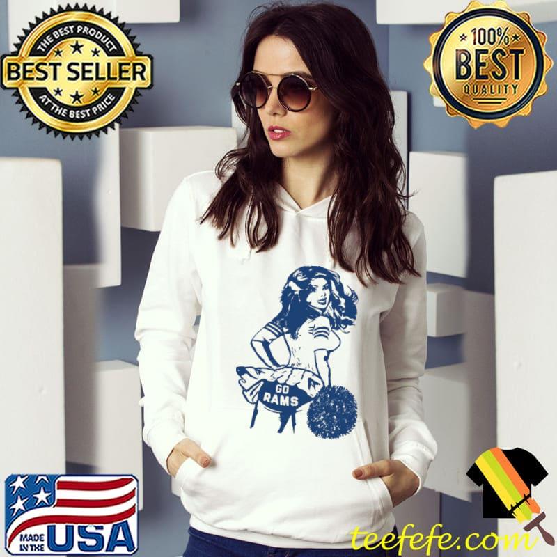 Go rams vintage Football los angeles rams retro rams cheerleader classic s Hoodie Go rams vintage Football los angeles rams retro rams cheerleader classic s Hoodie