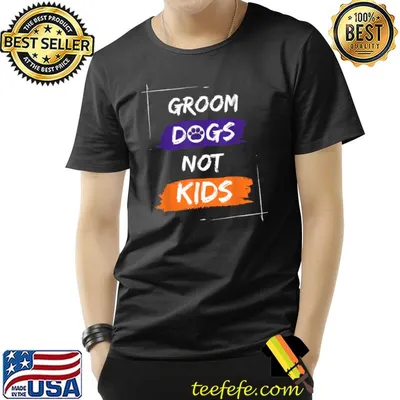 Groom Dogs Not Kids Groovy Vintage Dog T-Shirt
