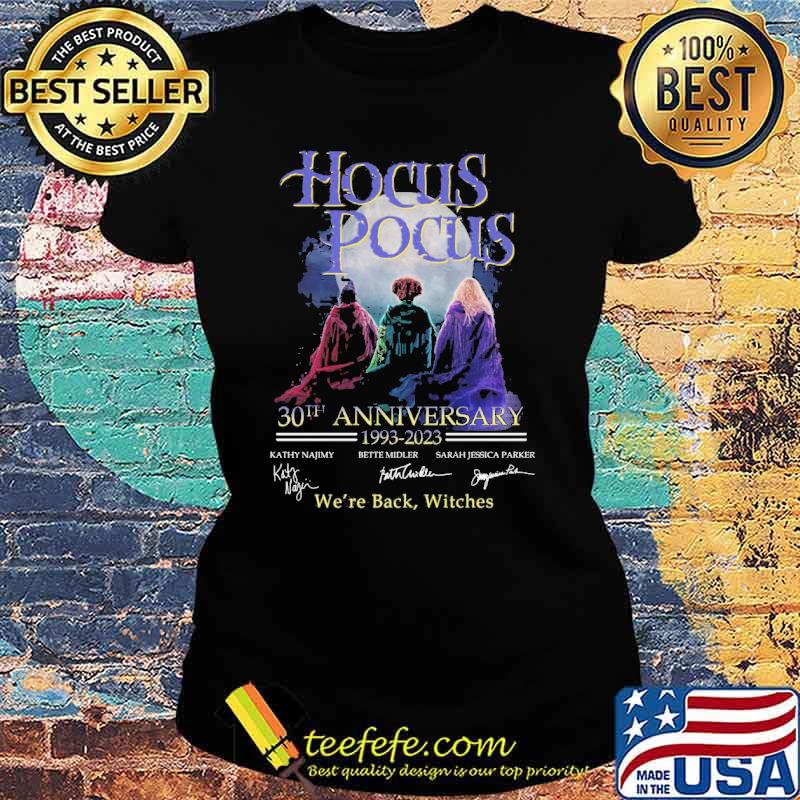 Halloween hocus pocus 30th anniversary we're back witches s Ladies tee Halloween hocus pocus 30th anniversary we're back witches s Ladies tee