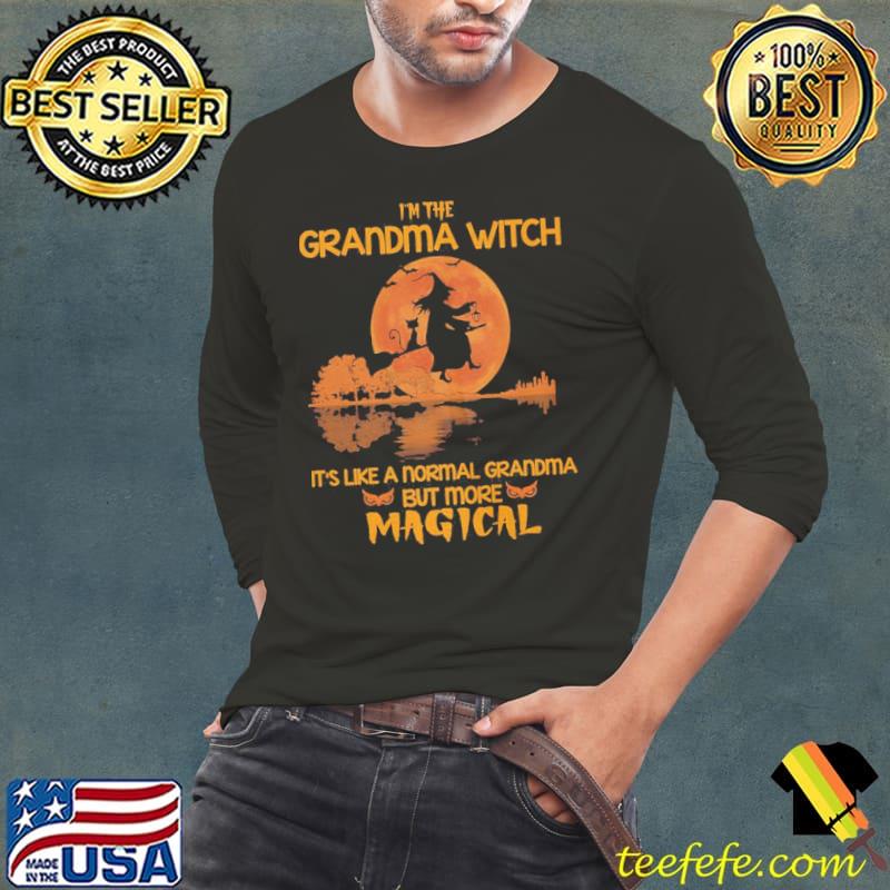 Halloween I'm the grandma witch like normal grandma but more magical s Long Sleeve Tee Halloween I'm the grandma witch like normal grandma but more magical s Long Sleeve Tee