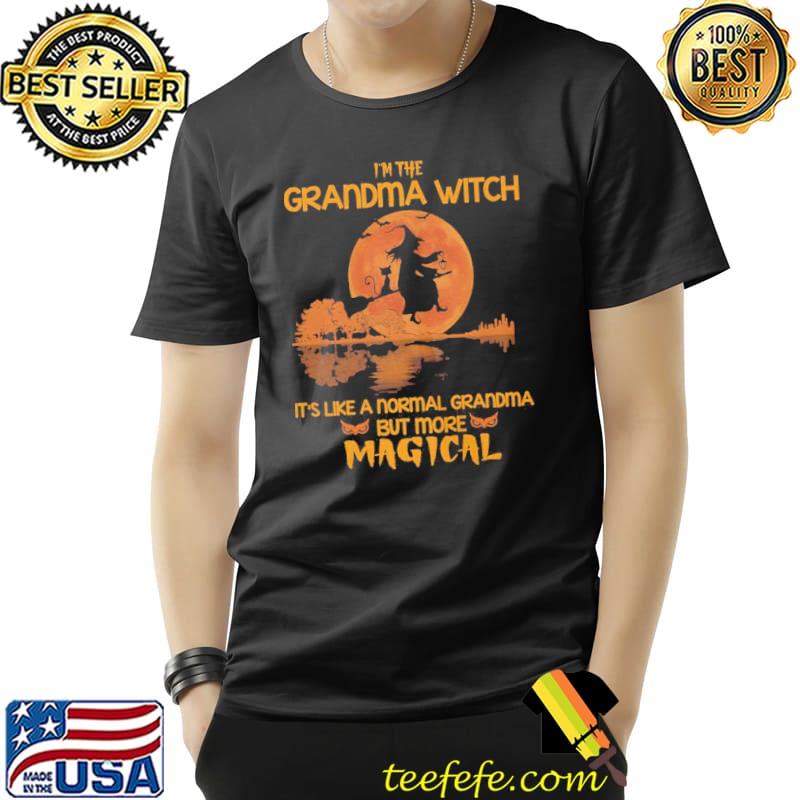 Halloween I'm the grandma witch like normal grandma but more magical shirt