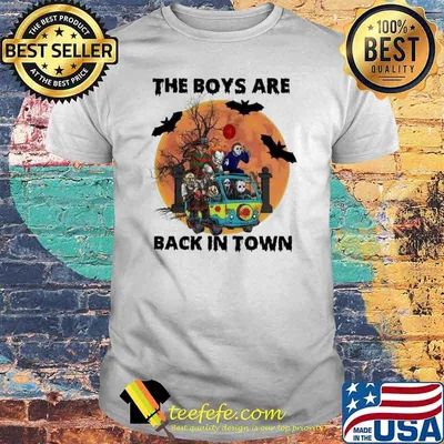 Halloween the boys are back in town horror movie shirt