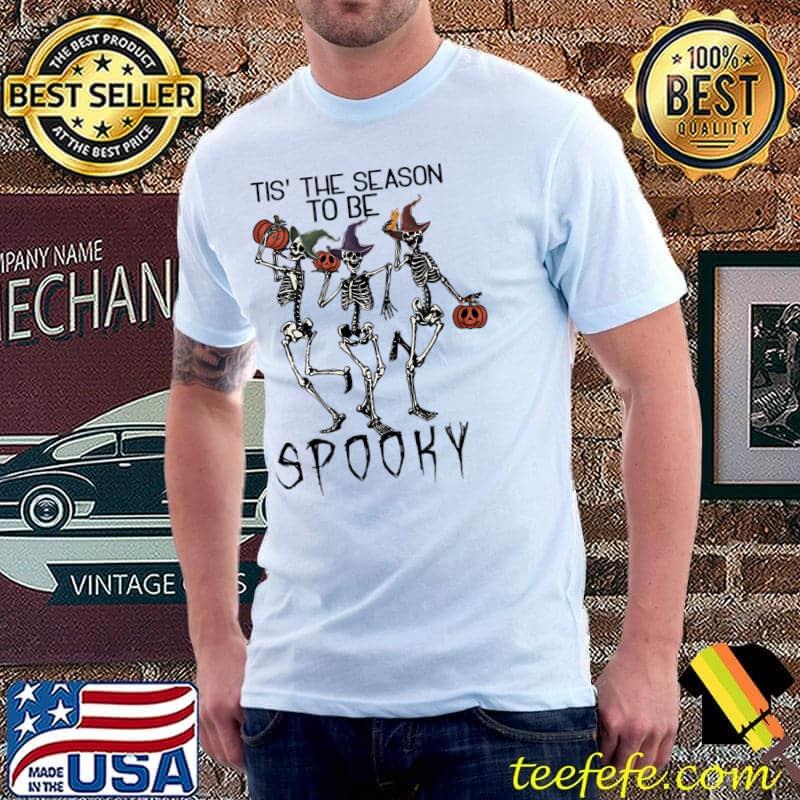 Halloween Tis' The Season To Be Spooky Three Skeleton Dancing With Pumpkins T-Shirt