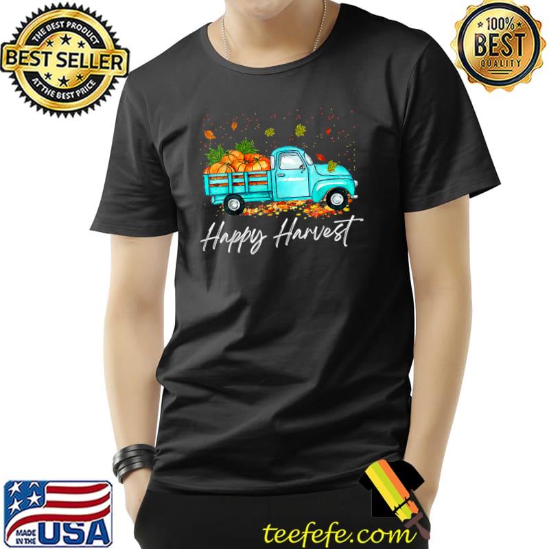 Happy Harvest Fall Season Pumpkin Truck Thanksgiving Vintage T-Shirt