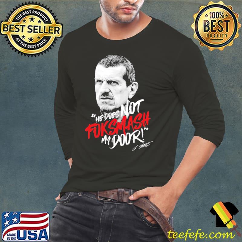 He does not for smash my door guenther steiner s Long Sleeve Tee He does not for smash my door guenther steiner s Long Sleeve Tee