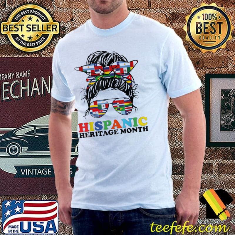 Hispanic heritage month flags messy bun hispanic women shirt
