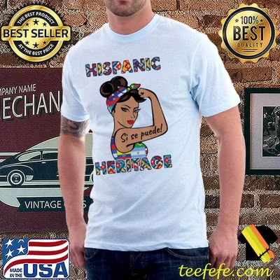 Hispanic heritage month sI se puede women classic shirt
