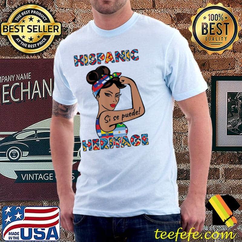 Hispanic heritage month sI se puede women classic shirt