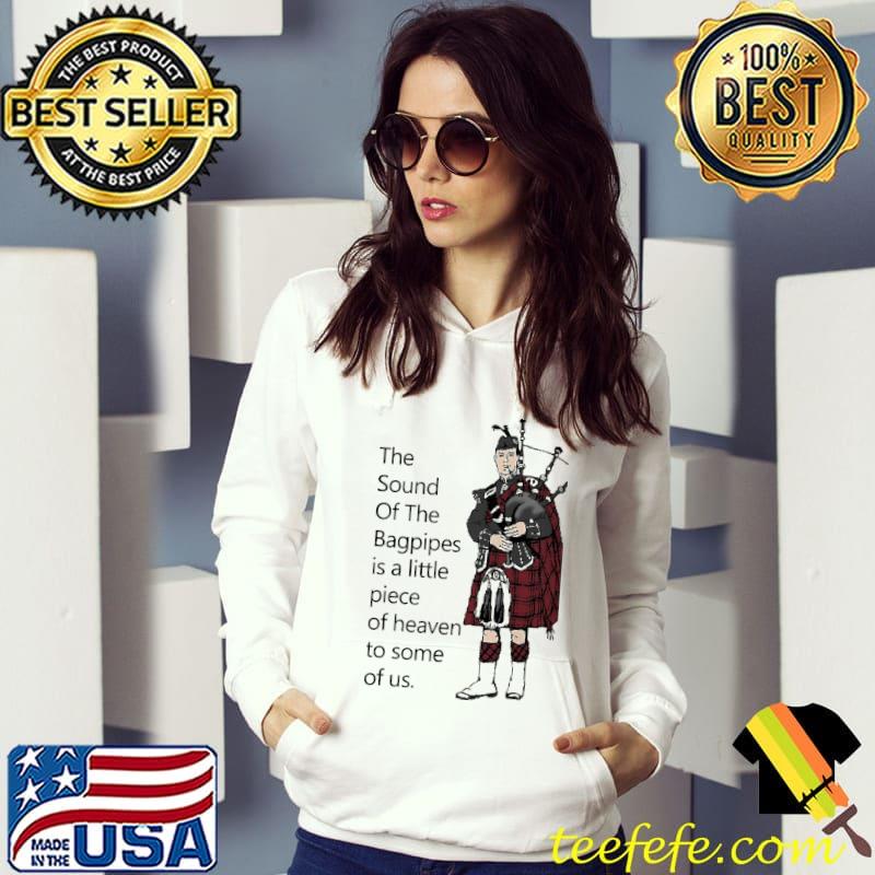 Hot the sound of the bagpipes classic s Hoodie Hot the sound of the bagpipes classic s Hoodie
